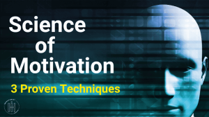 science of motivation